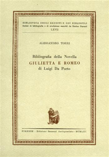 Bibliografia della novella "Giulietta e Romeo" di Luigi da Porto.