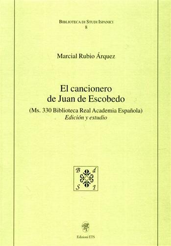 El cancionero de Juan de Escobedo.