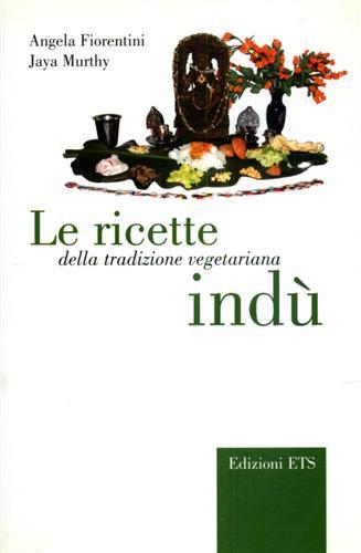 Le ricette della tradizione vegetariana indù.