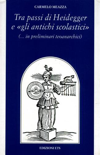 Tra i passi di Heidegger e «gli antichi scolastici» (.in …