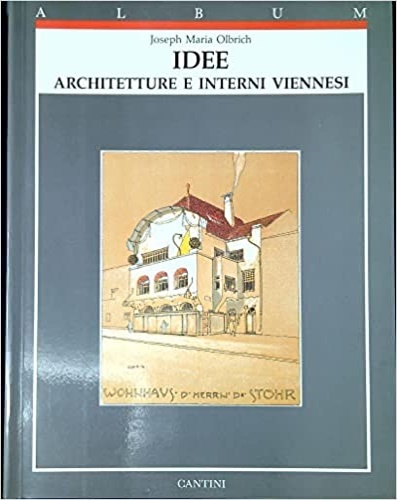 Idee. Architetture e interni viennesi.