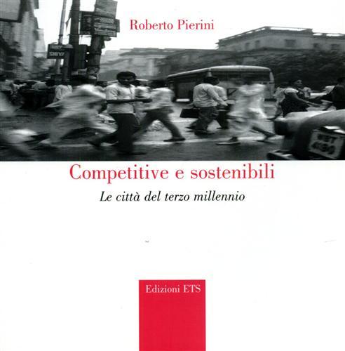 Competitive e sostenibili. Le città del terzo millennio.