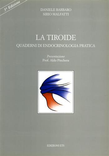 La tiroide. Quaderni di Endocrinologia pratica.