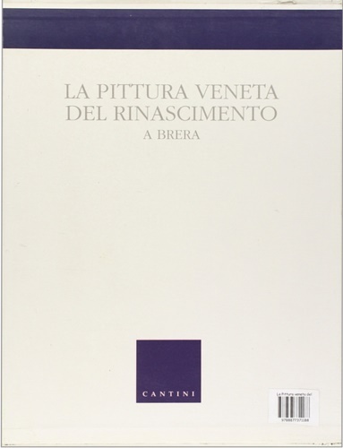 La Pittura veneta del Rinascimento a Brera.