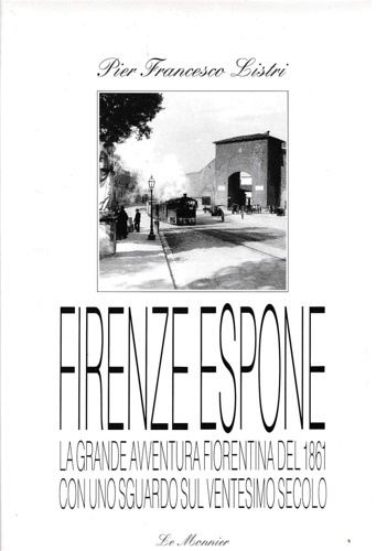 Firenze espone. La grande avventura fiorentina del 1861 con uno …