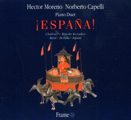 Espana! Contiene:Emmanuel Chabrier, Espana. Nicolay Rimsky Korsakov, Capriccio Espagnol. Maurice …