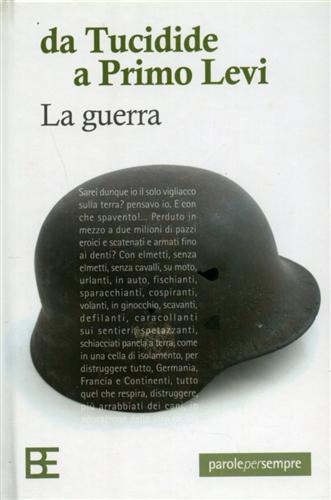 Da Tucidide a Primo Levi. La guerra.