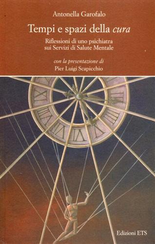 Tempi e spazi della cura. Riflessioni di uno psichiatra sui …