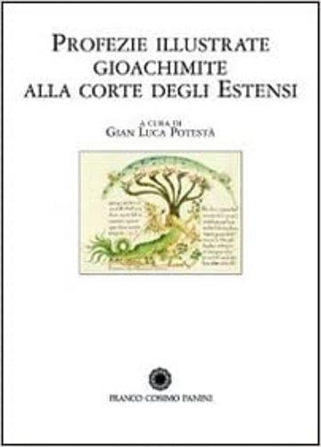 Profezie illustrate gioachimite alla corte degli Estensi. Il volume è …