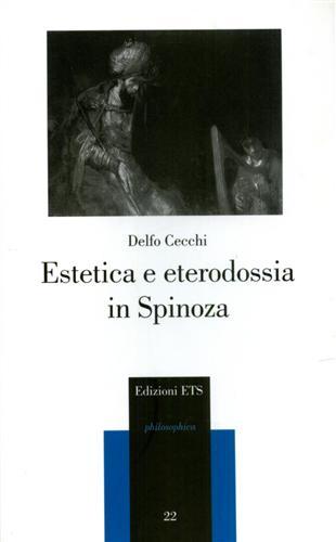 Estetica e eterodossia in Spinoza.