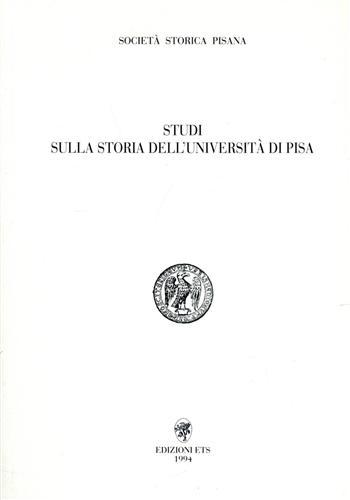 Studi sulla storia dell'Università di Pisa.