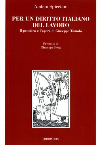 Per un diritto italiano del lavoro: il pensiero e l'opera …
