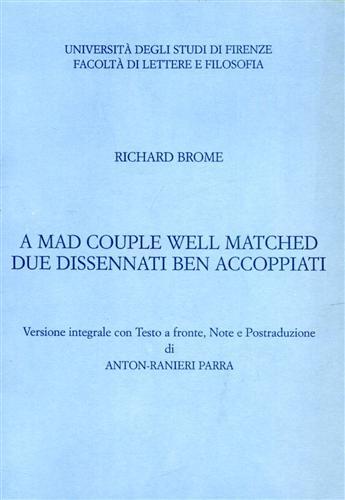 A Mad Couple Well Matched / Due dissennati ben accoppiati.