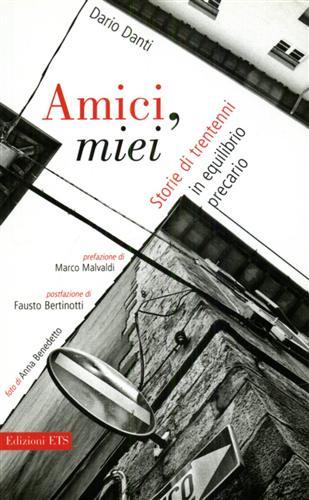 Amici, miei. Storie di trentenni in equilibrio precario.