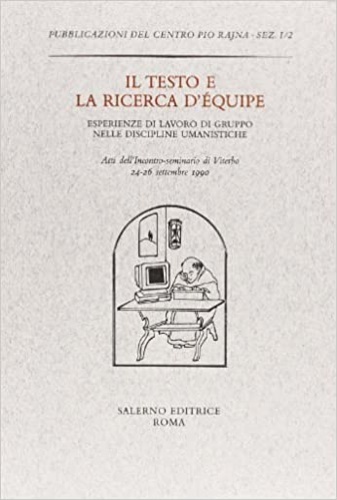 Il testo e la ricerca d'équipe. Esperienze di lavoro di …