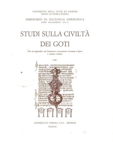 Studi sulla civiltà dei Goti. Con un'appendice sul frammento recentemente …