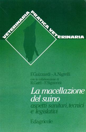 La macellazione del suino. Aspetti sanitari, tecnici e legislativi.