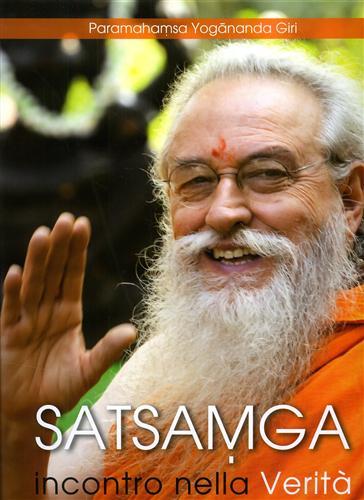 Satsamga. Incontro nella verità. Insieme nella verità.