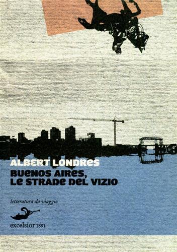 Buenos Aires, le strade del vizio.