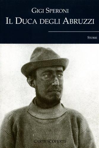 Il Duca degli Abruzzi. (storie).