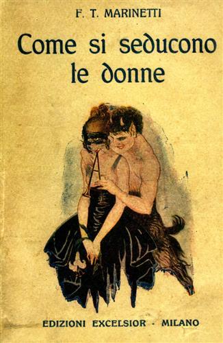 Come si seducono le donne.