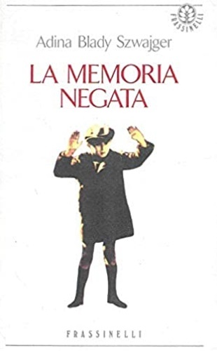 La memoria negata.