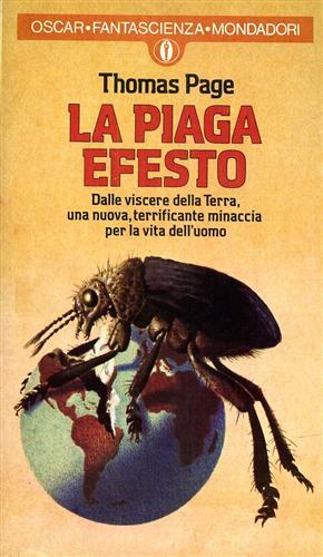 La piaga Efesto. Dalle viscere della terra, una nuova, terrificante …