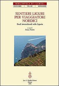 Sentieri liguri per viaggiatori nordici. Studi interculturali sulla Liguria.