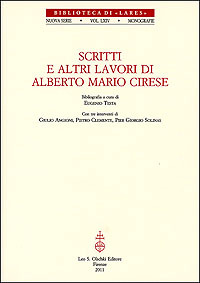 Scritti e altri lavori di Alberto Mario Cirese.