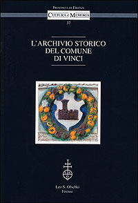 Archivio (L’) storico del Comune di Vinci.
