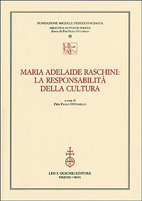 Maria Adelaide Raschini. La responsabilità della cultura.