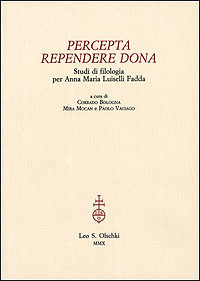Percepta rependere dona. Studi di filologia per Anna Maria Luiselli …