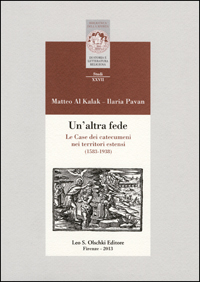 Un'altra fede. Le Case dei catecumeni nei territori estensi (1583-1938).