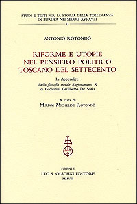 Riforme e utopie nel pensiero politico toscano del Settecento.