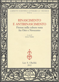 Rinascimento e Antirinascimento. Firenze nella cultura russa fra Otto e …