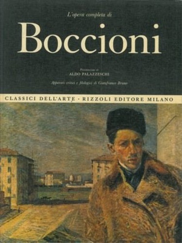 L'opera completa di Boccioni.