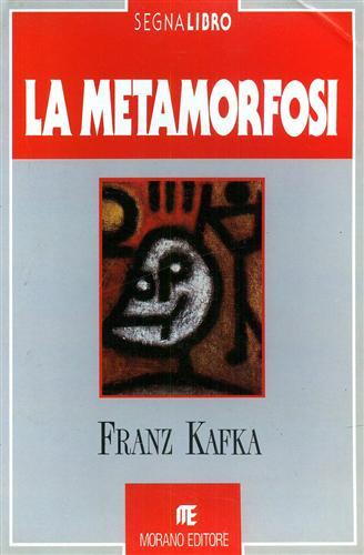 La metamorfosi.