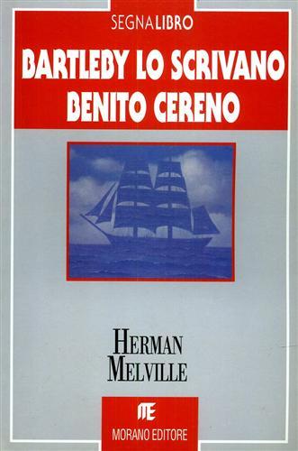 Bartleby lo scrivano. Benito Cereno.