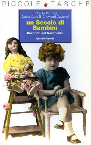 Un secolo di bambini. Racconti del Novecento.