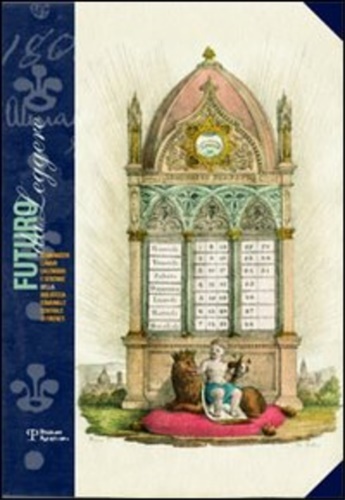 Futuro da leggere. Almanacchi, lunari, calendari e strenne della Biblioteca …