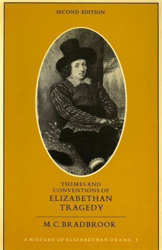 Themes and conventions of Elizabethan Tragedy.