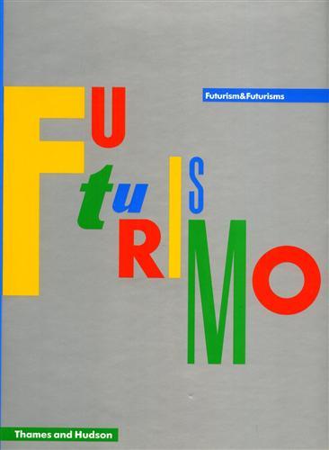 Futurism & Futurisms.