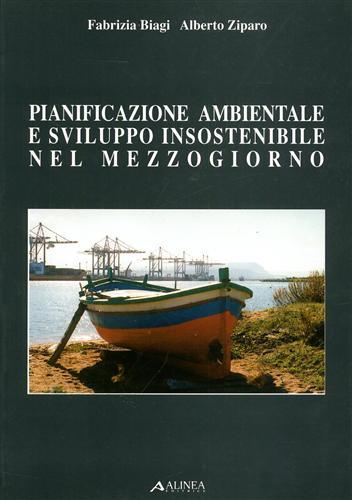 Pianificazione ambientale e sviluppo insostenibile nel Mezzogiorno.