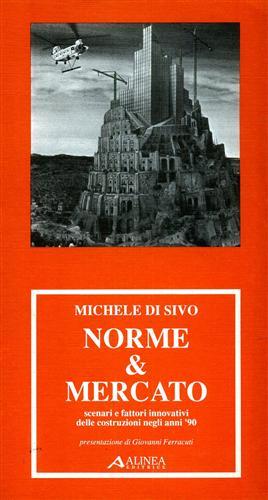 Norme e mercato. Scenari e fattori innovativi delle costruzioni negli …