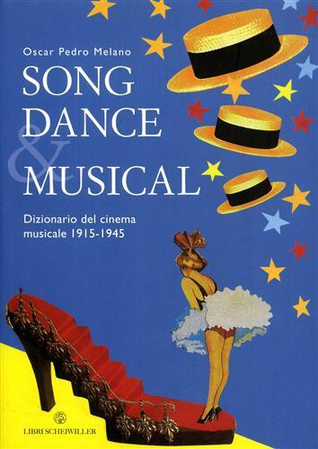 Song Dance & Musical. Dizionario del cinema musicale 1915- 1945.