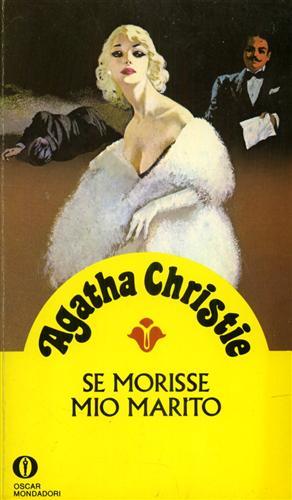 Se morisse mio marito.