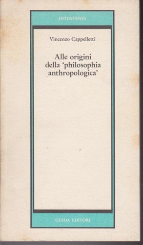 Alle origini della "philosophia anthropologica".