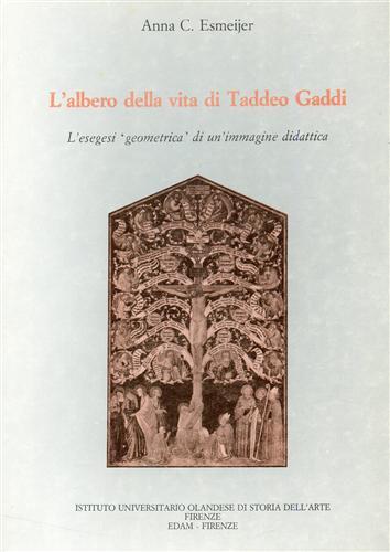 L'Albero della vita di Taddeo Gaddi. L'esegesi geometrica di un'immagine …