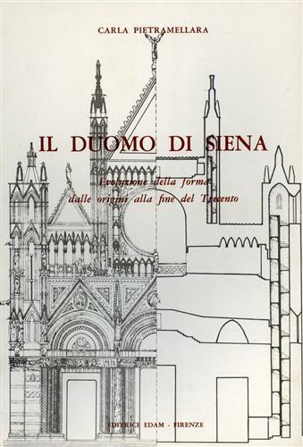 Il Duomo di Siena. Evoluzione della forma dalle origini alla …