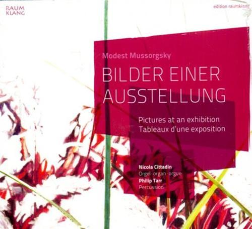 Bilder Einer Ausstellung. Pictures and exhibition. Tableaux d'une exposition. Nicola …